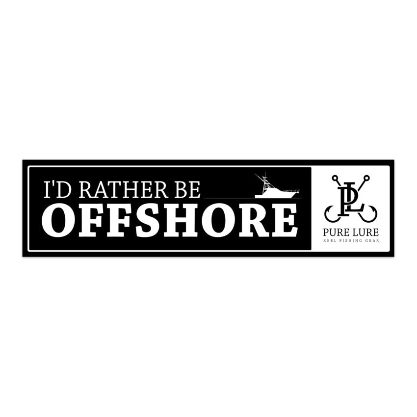 I'd rather be offshore - Bumper Sticker
